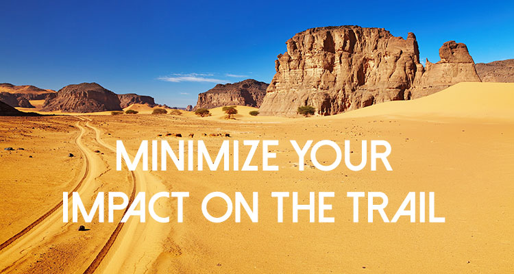 How to minimize your impact on the trail
