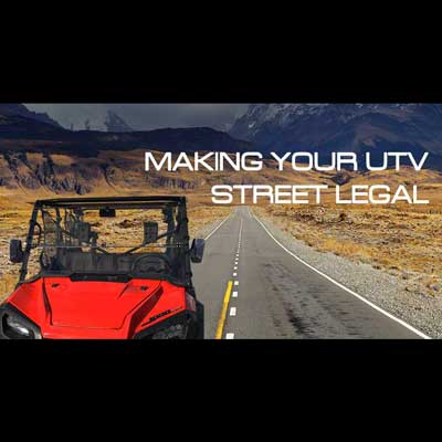 Making your UTV Street Legal