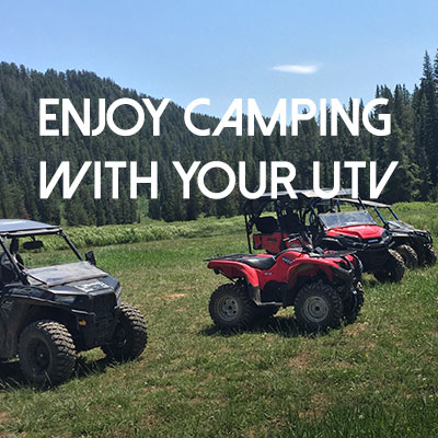 Camping with your UTV