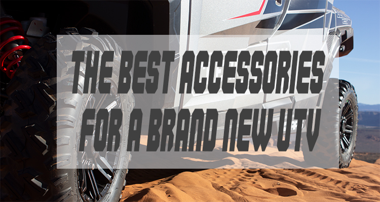 The Best Accessories for a Brand New UTV