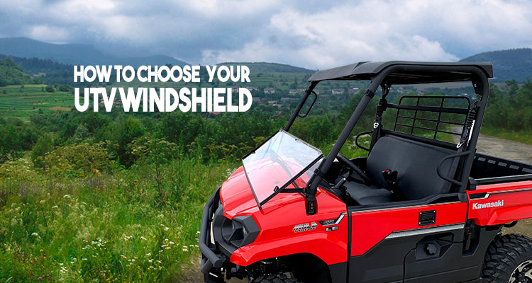 How to Choose your UTV Windshield