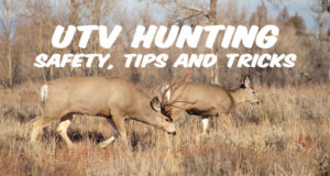 UTV Hunting Safety