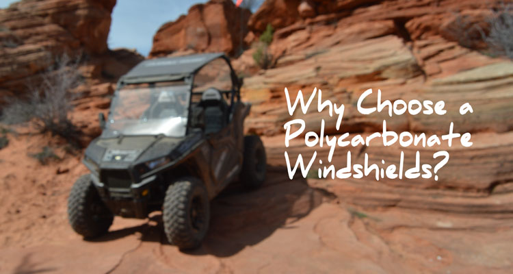 Why Choose a Polycarbonate Windshield?